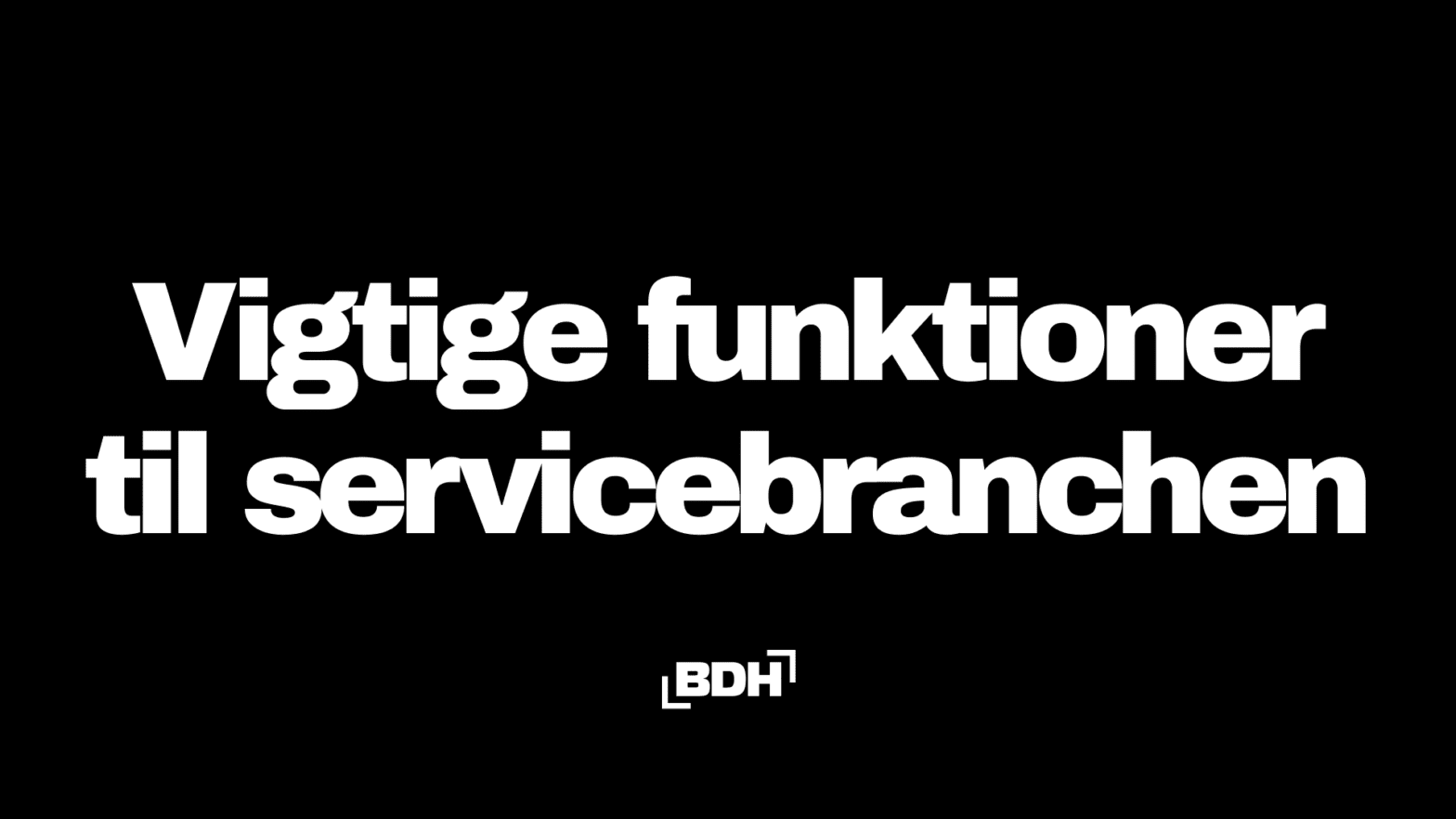 Vigtige funktioner til servicebranchen